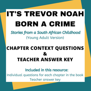 Preview of It's Trevor Noah - Born a Crime (Young Adult Version) Chapter Questions & Key