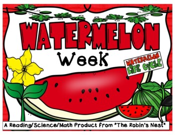 Preview of It's Watermelon Week! A Reading/Science/Math/Writing Unit!