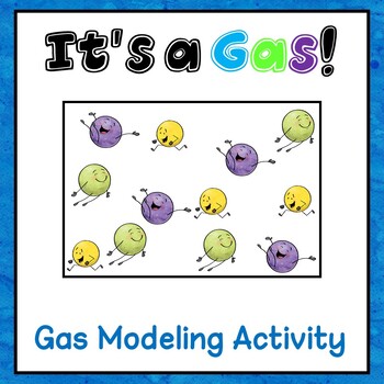 Preview of It's a Gas!  Gas Laws Activity