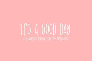 Preview of It's a Good Day Monoline Font