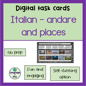 Preview of Italian Andare and Places Digital Interactive Task Cards on Google Slides