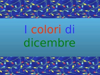 Preview of Italian Christmas Vocabulary and Colors Presentation / Game Cards