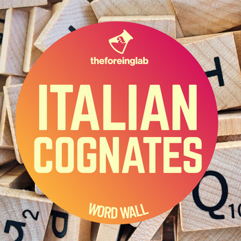 Preview of Italian Cognates Word Wall - 101 COGNATES!