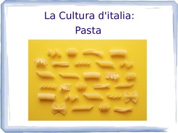 Preview of Italian Cultural Lesson: History of Pasta