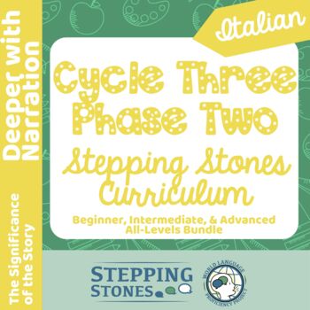 Preview of Italian Cycle Three Phase Two Stepping Stones Curriculum PAID Version