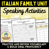 Italian Family Unit: Speaking Activities & Assessments - L