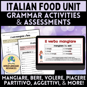 Preview of Italian Food Unit - Grammar Activities & Assessments MANGIARE BERE PARTITIVO