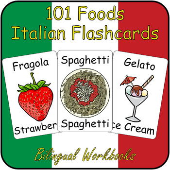 Preview of Italian Foods Flash Cards- 101 English to Italian Bilingual Food Flashcard Set