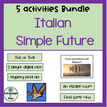 Preview of Italian Futuro Semplice Future Verbs Five Activities Bundle on Google Apps