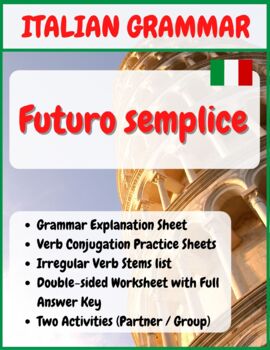 Preview of Italian Futuro Semplice Verbs - Grammar Worksheets + Reference + 2 Activities