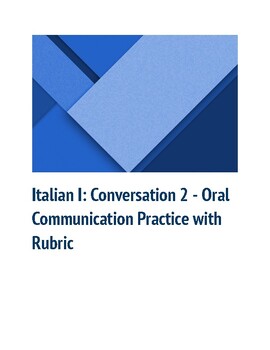 Preview of Italian I - Conversation 2 - Oral/Writing Practice with Rubric