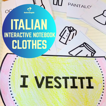 Preview of Italian Interactive Notebook: Clothes ~ I vestiti