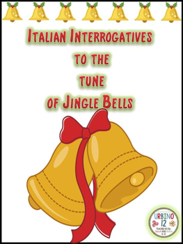 Preview of Italian: Interrogatives to the Tune of Jingle Bells