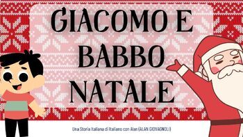 Preview of Italian Language Christmas Time Children's Book - "Giacomo e Babbo Natale"