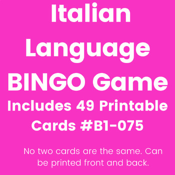 Preview of Italian Lesson Plans / Italian Lessons  BINGO (Number Practice 1-75) + 49 Cards