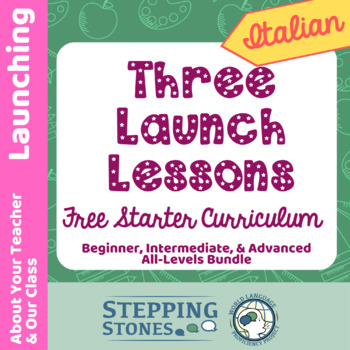 Preview of Italian Launching Lessons - Stepping Stones FREE Multi-Level Yearlong Curriculum