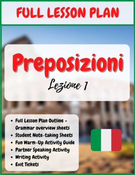 Preview of Italian Prepositions - Full Lesson Plan with Activities and Exit Tickets