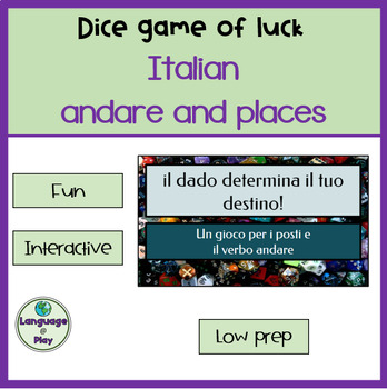 Preview of Italian Present Tense of Andare and Places Vocabulary Game of Knowledge and Luck