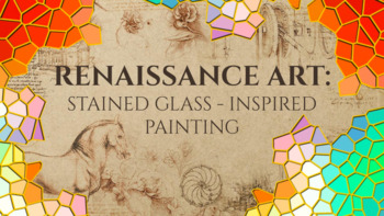 Preview of Italian Renaissance Art- Stained Glass Inspired Painting