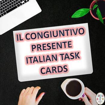 Preview of Italian Task Cards: Il Congiuntivo Presente