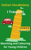 Italian Vocabulary - Transport - Matching and Colouring fo