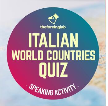 Italian World Countries Quiz Speaking Activity By The Foreign Lab