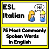 Italian to English ESL Newcomer Activities - 75 Most Commo