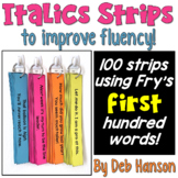 Italics Sentence Strips featuring Fry's first hundred word