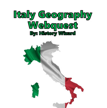 Preview of Italy Geography Webquest
