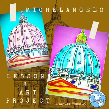 Preview of Italy! Renaissance—Michelangelo Lesson, Easy St Peters Basilica Art/Craft, Gr 2+