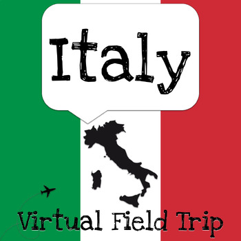 Preview of Italy Virtual Field Trip - Europe, Venice, Sicily, Rome, Florence, Milan, Pisa