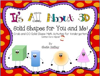 Preview of It's All About 3D  ~ Solid Shapes for You and Me! Grab and Go Kinder Math!