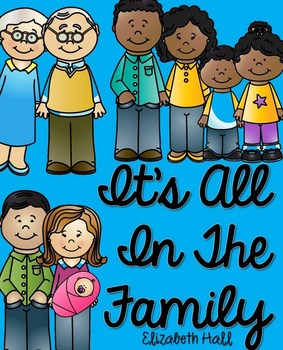 Preview of It's All In The Family- A Family Unit for Little Learners