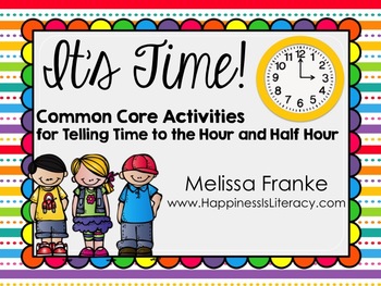 Preview of It's Time: Common Core Activities for Telling Time to the Hour and Half Hour