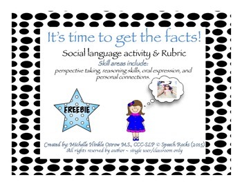 Preview of It's Time to Get the Facts ~ Social Communication Activity & Rubric {FREEBIE}