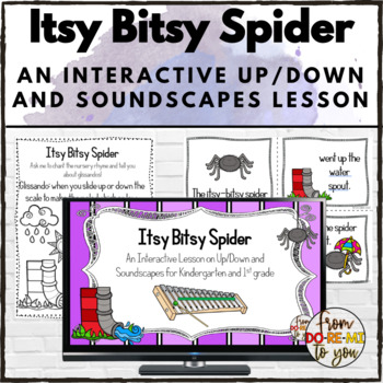 Preview of Itsy Bitsy Spider Elementary Music Nursery Rhyme Soundscape and Up/Down Lesson