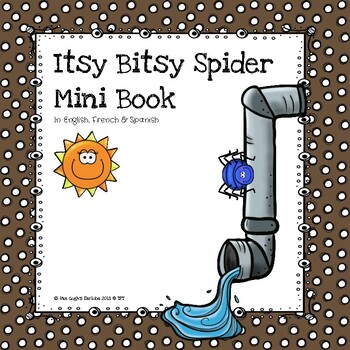 Itsy Bitsy Spider Mini Book in English, French, and Spanish | TpT