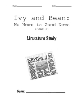 Preview of Ivy and Bean: No News is Good News Literature Study