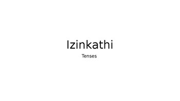 Izinkathi tenses by Lihle Sibiya | TPT