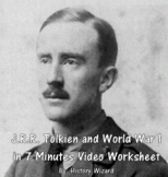 J.R.R. Tolkien and World War I in 7 Minutes Video Worksheet