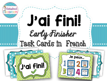 Preview of J'ai Fini! Early Finisher Task Cards for Classroom Management