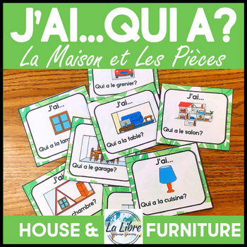 Preview of French House Vocabulary Game | La Maison J'ai Qui A