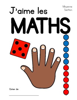 Preview of J'aime les MATHS - Kindergarten 2 Workbook - COVER and Title Page