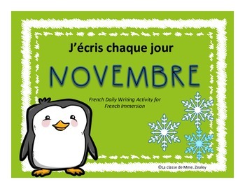J'écris chaque jour NOVEMBRE - Daily French Activities for French Immersion