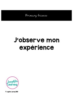 Preview of J'observe mon experience FRENCH Experiment Observation Sheet