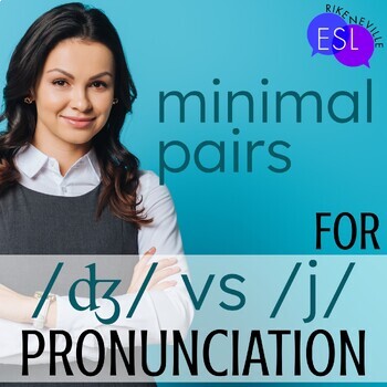 Preview of J Y Minimal Pairs for Adult ESL Pronunciation ʤ vs j