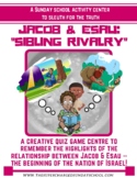 JACOB & ESAU:  a sibling rivalry