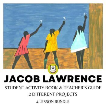 Preview of JACOB LAWRENCE MIGRATION ART PROJECT & LESSON PLANS