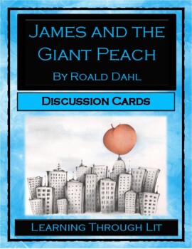 Preview of JAMES AND THE GIANT PEACH Roald Dahl - Discussion Cards (Answer Key Included)