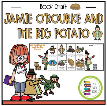 Preview of JAMIE O'ROURKE AND THE BIG POTATO BOOK CRAFT